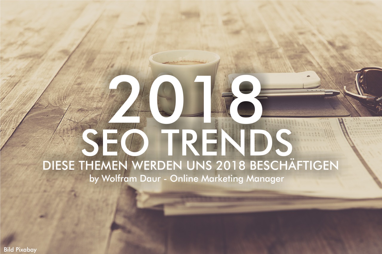 You are currently viewing Was bringt uns 2018 in Sachen SEO?